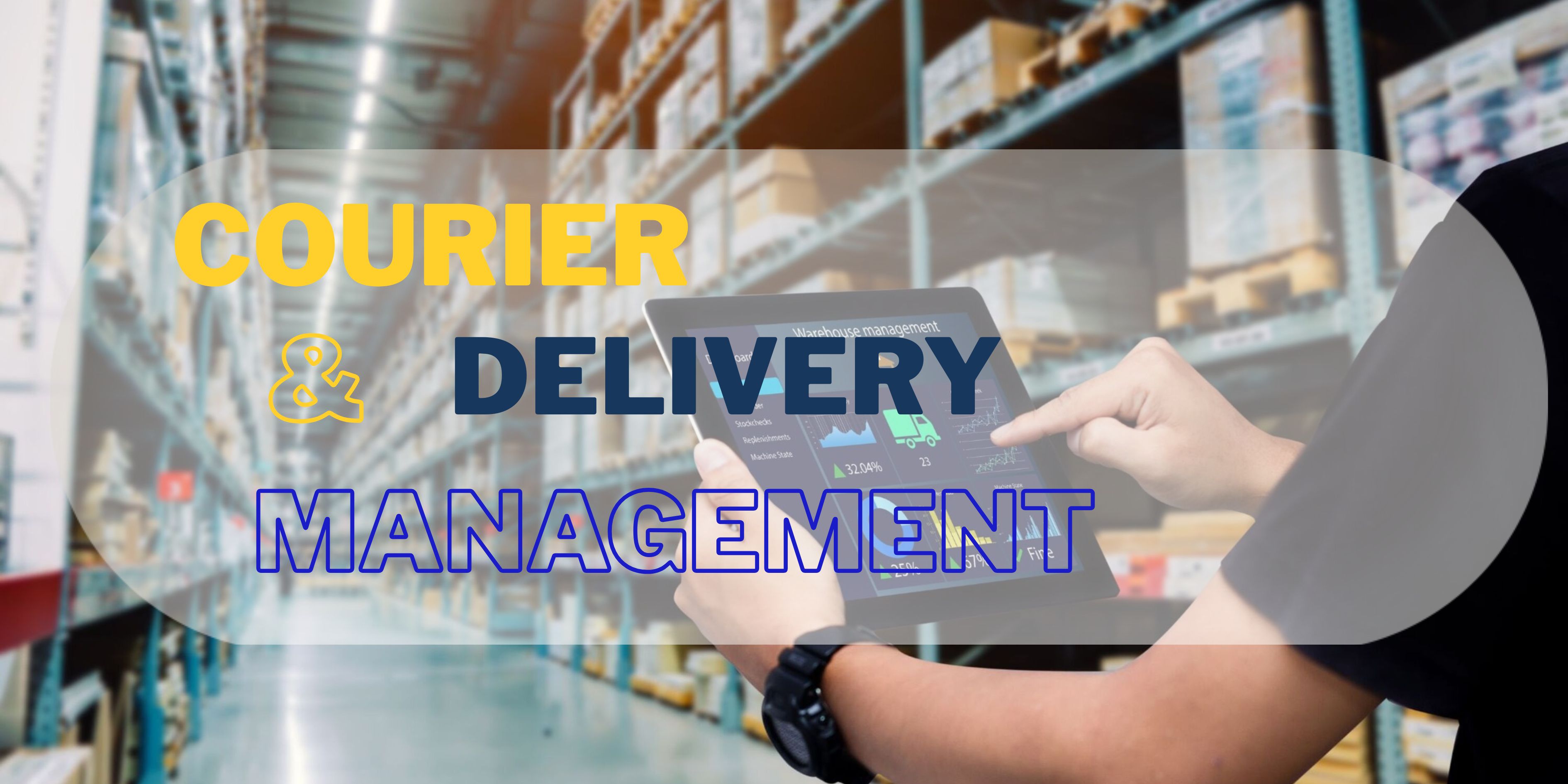 Courier and delivery management